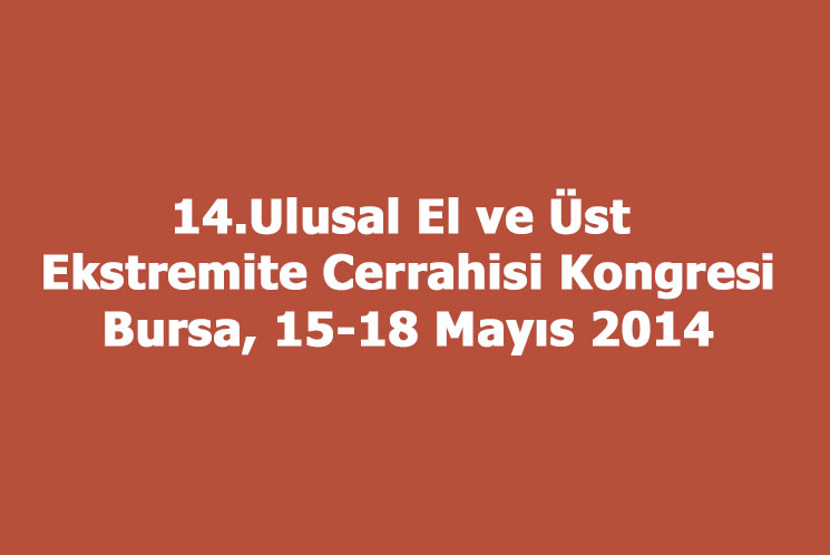 14. Ulusal El ve Üst Ekstremite Cerrahisi Kongresi